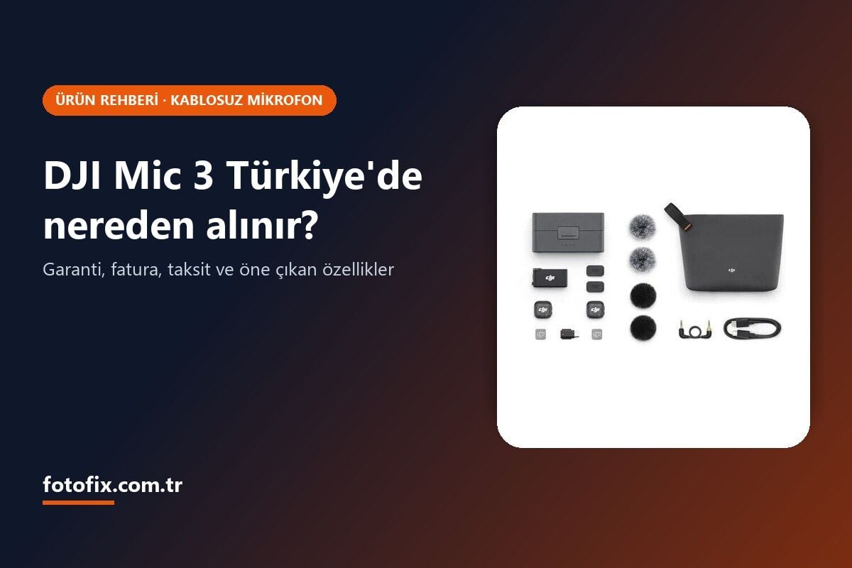 DJI Mic 3 Türkiye'de Nereden Alınır? Garanti, Özellikler ve Kutu İçeriği
